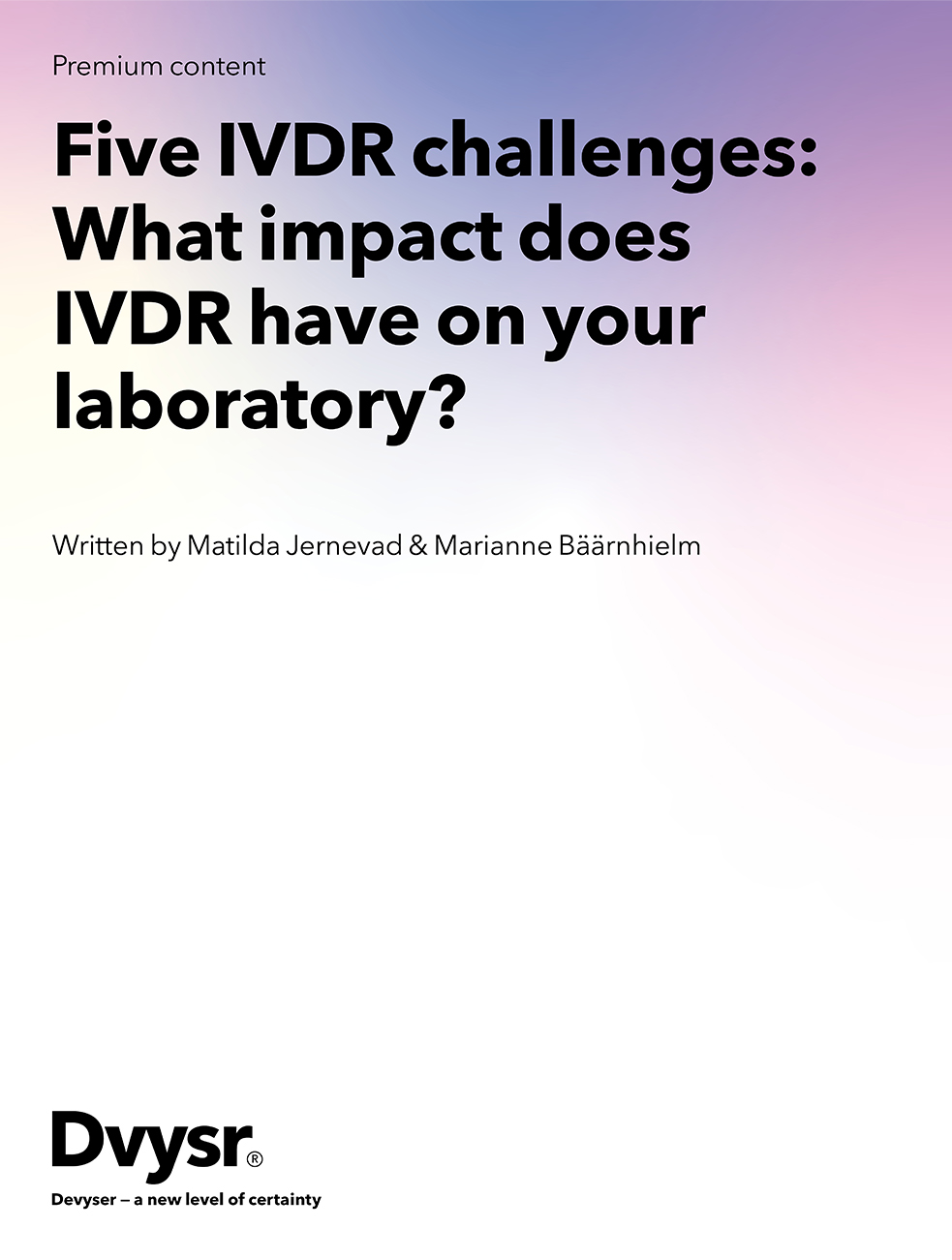 Five IVDR challenges: What impact does IVDR have on your laboratory?