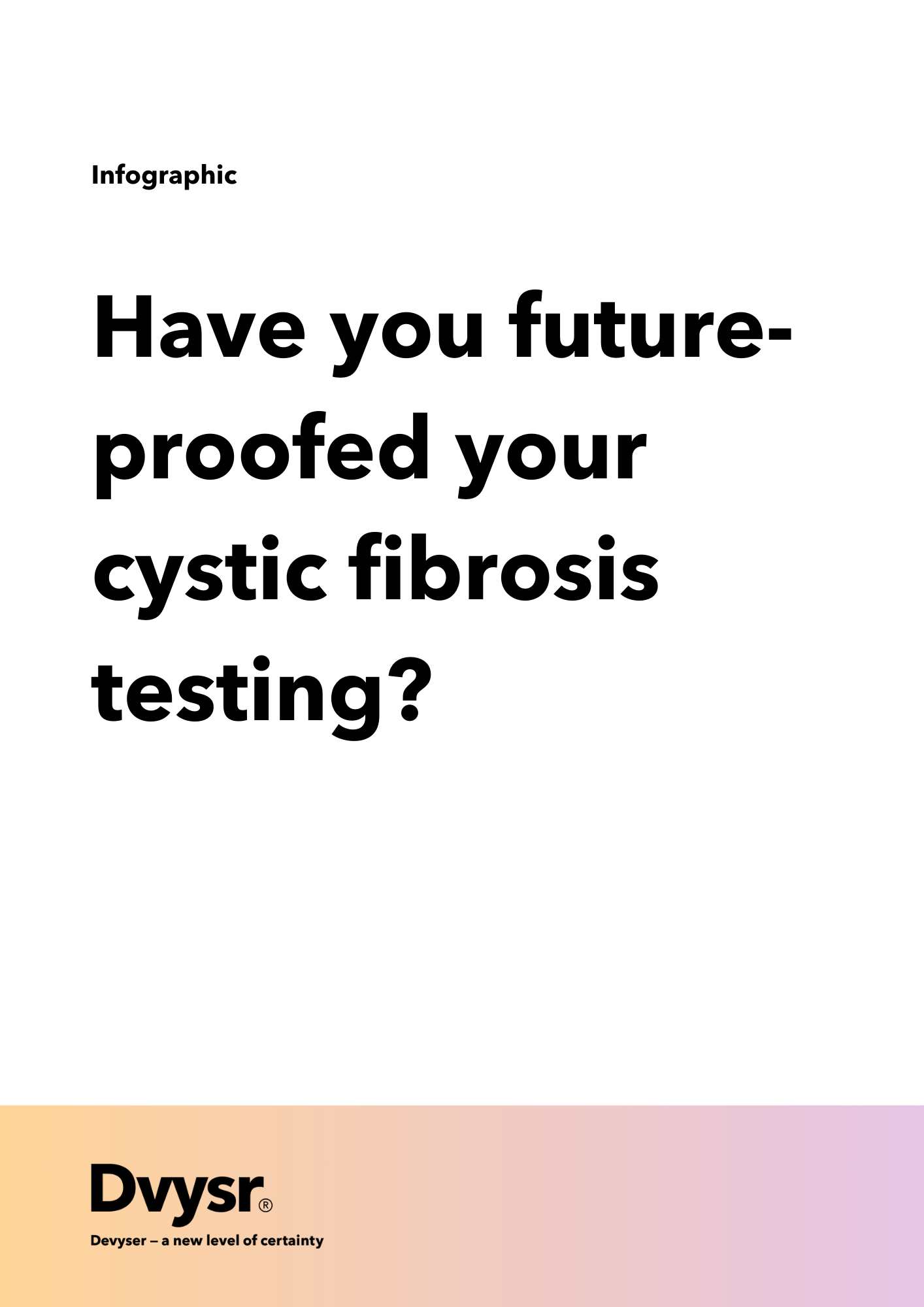 Have you future-proofed your cystic fibrosis testing?