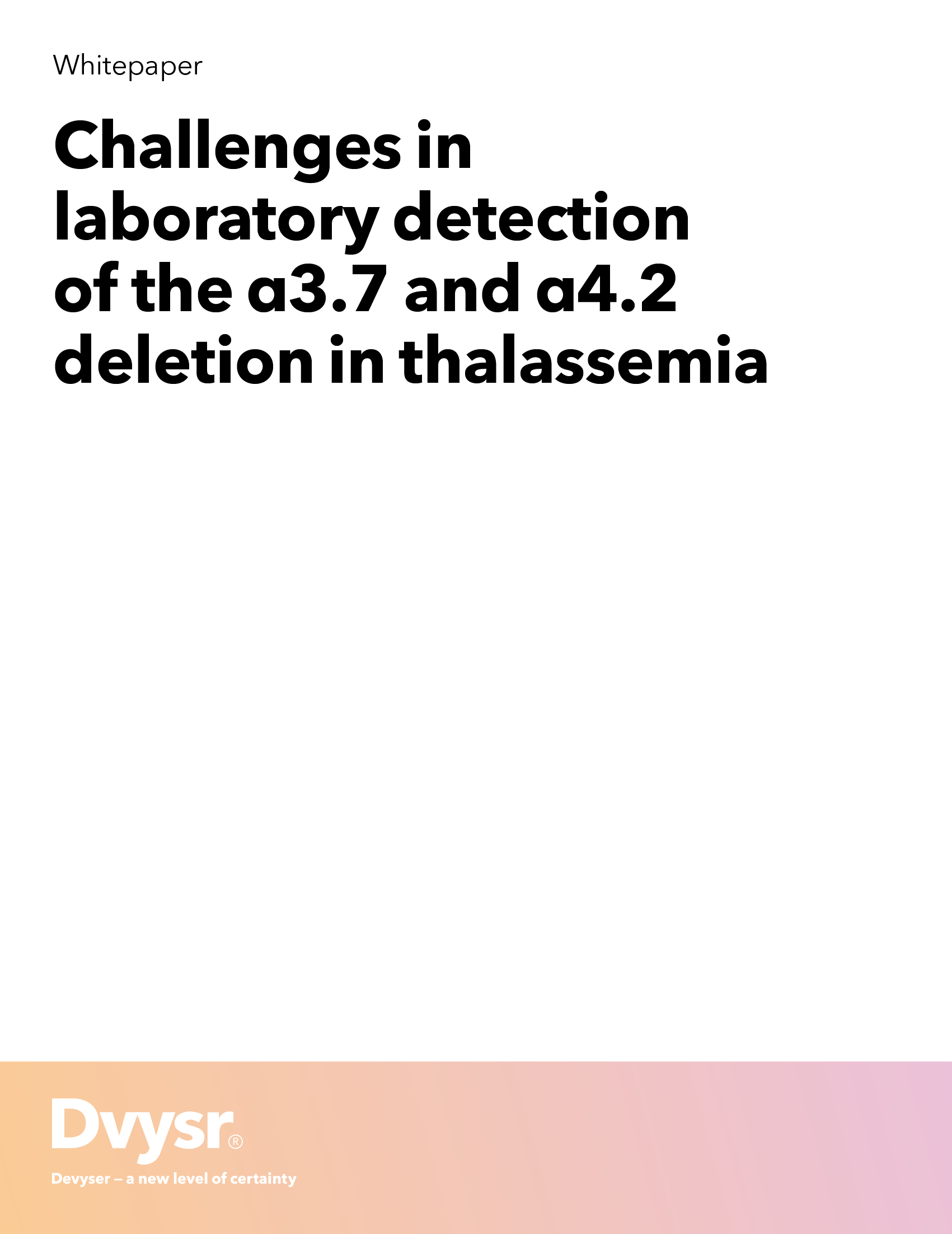 Challenges in laboratory detection of the α3.7 and α4.2  deletion in thalassemia